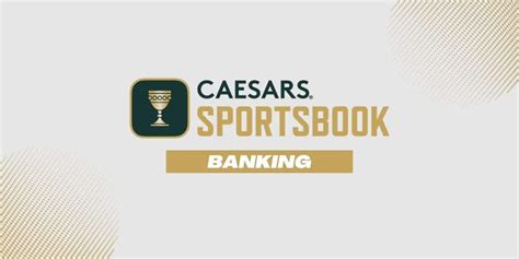 Caesars Sportsbook Deposits, Withdrawals, & Payout .